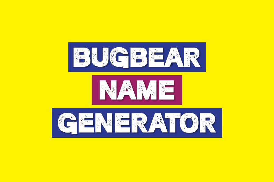 Bugbear Name Generator: Where Fantasy and Fun Collide in Naming