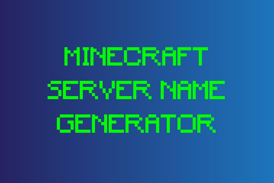 Minecraft Server Name Generator: Explore a World of Names for Your Minecraft Server
